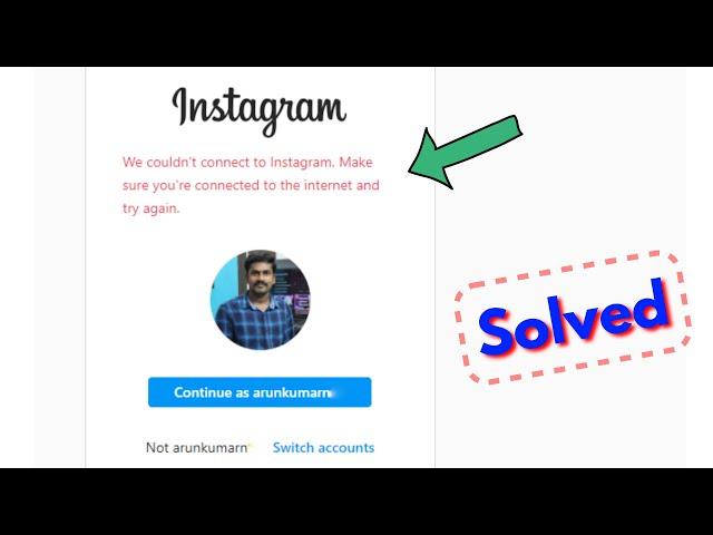 Fix we couldn't connect to instagram make sure you're connected to the internet and try again pc