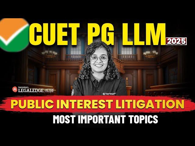 CUET PG LLM 2025 | Most Important Topics of Public International Law (PIL)