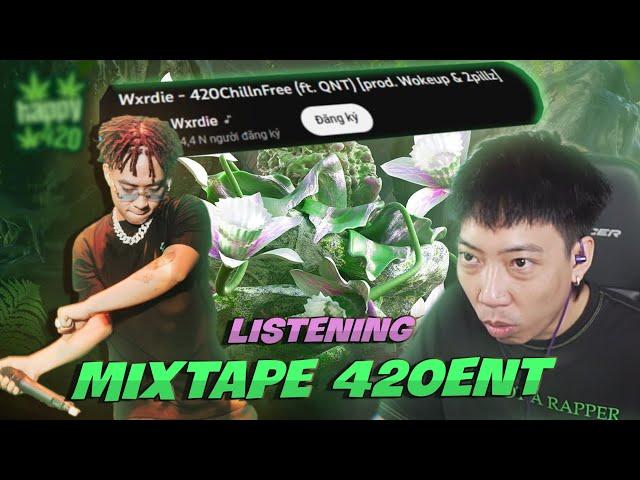 Listening Mixtape "420ent" của người em @wxrdie  và bản Remix cực cháy cùng QNT.