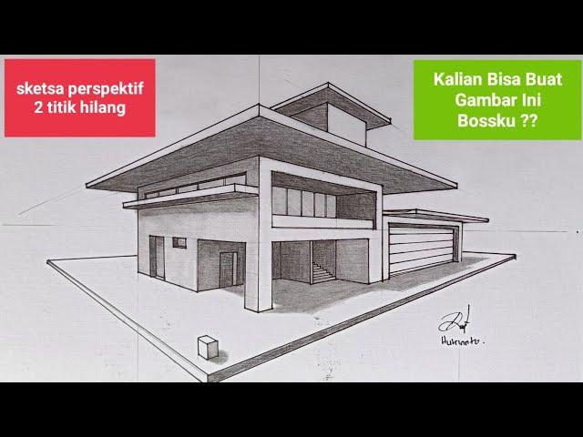 Arsitektur 49 - Menggambar Sketsa Rumah •|| Perspektif 2Titik Hilang