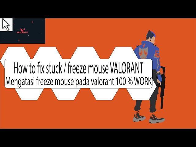 How to FIX Stuck/Freeze mouse VALORANT- Cara mengatasi freeze mouse Valorant