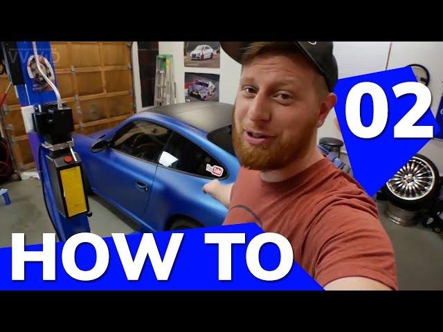 FIRST TIMER'S GUIDE TO VINYL WRAPPING A CAR  - Tips & Tricks PART 2