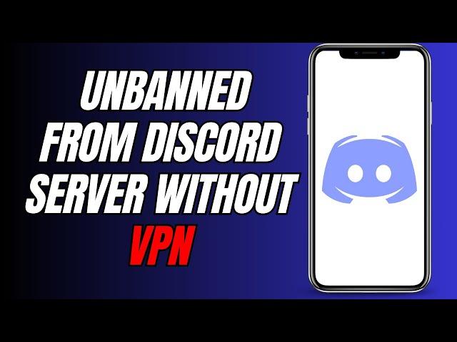 How To Get Unbanned From A Discord Server Without VPN (NEW)