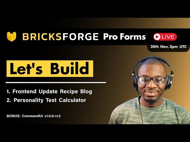 DD Live 13: Bricksforge Pro Forms - Building a frontend form