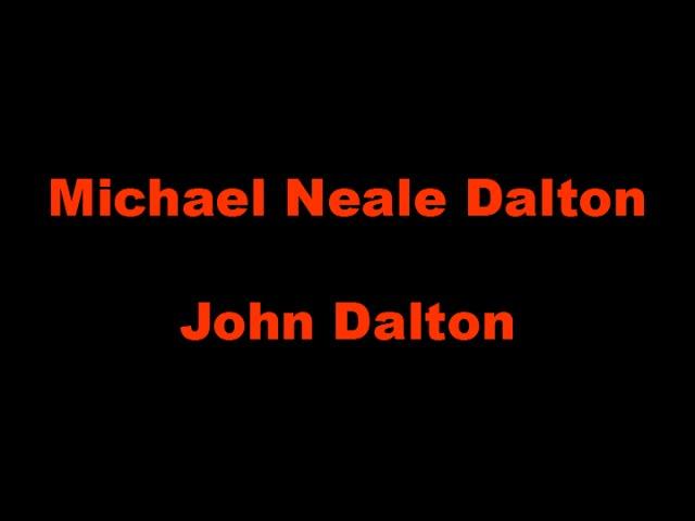 Michael Neale Dalton & John Dalton