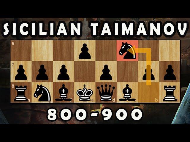 Play the Sicilian Taimanov like a Grandmaster! | 800-900