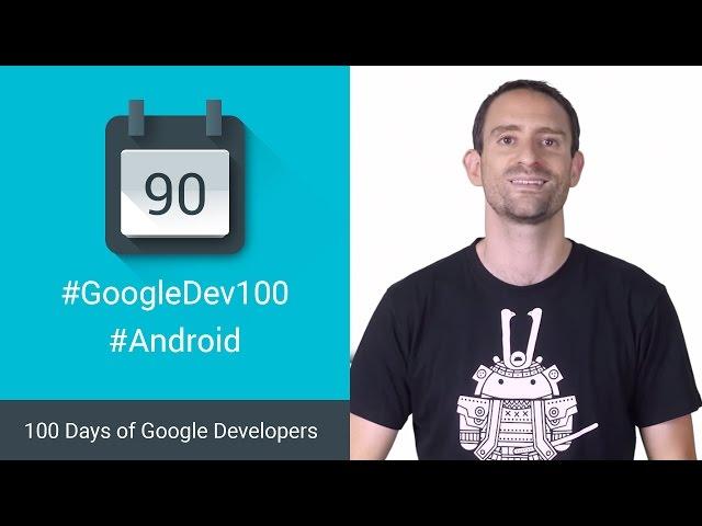 Developing for Android 6.0 Marshmallow (100 Days of Google Dev)