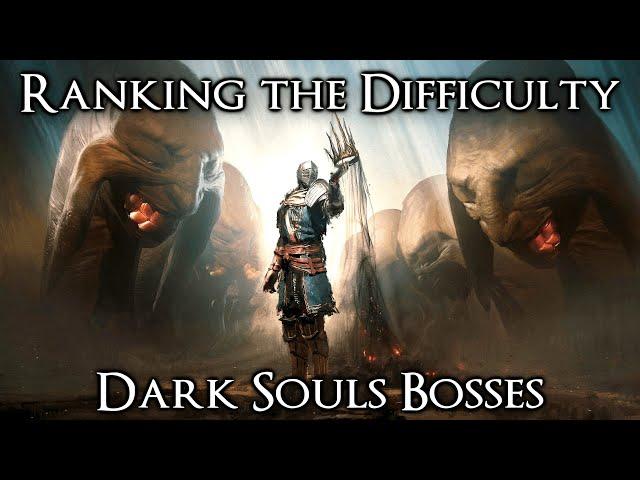 Ranking the Dark Souls Bosses from Easiest to Hardest