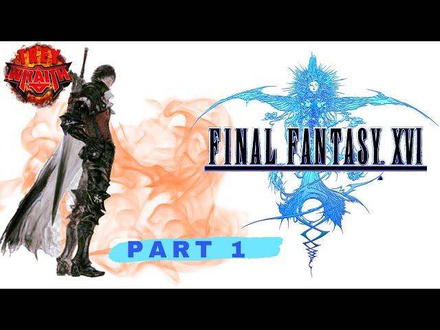 Final Fantasy XVI Gameplay Part 1 | TREY WRAITH