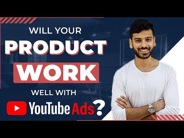 Will Your Ecommerce Product Work With YouTube Ads? (YouTube Ads for Ecommerce)