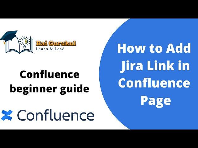 How  to  Add Jira Link in Confluence Pages | Confluence Jira Tutorial | Confluence Tutorial