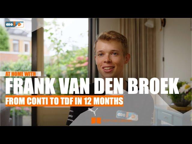 At home with Frank van den Broek | From Continental level to Tour de France in 12 months