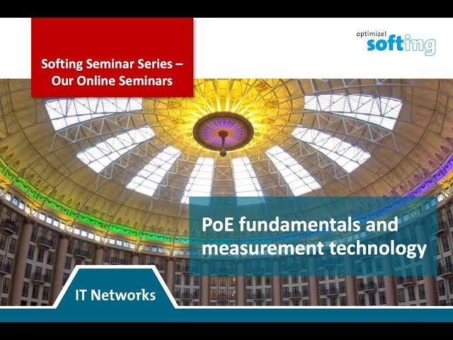 Online Seminar: PoE fundamentals and measurement technology