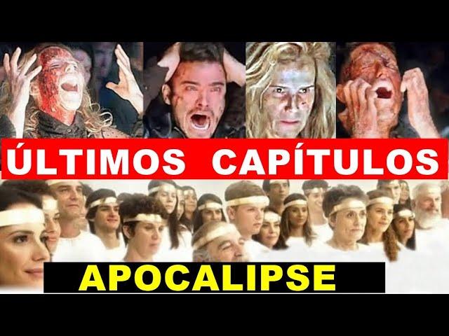 NOVELA APOCALIPSE: ÚLTIMOS CAPÍTULOS