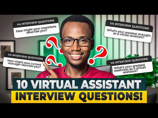 How to Answer Virtual Assistant Interview Questions!