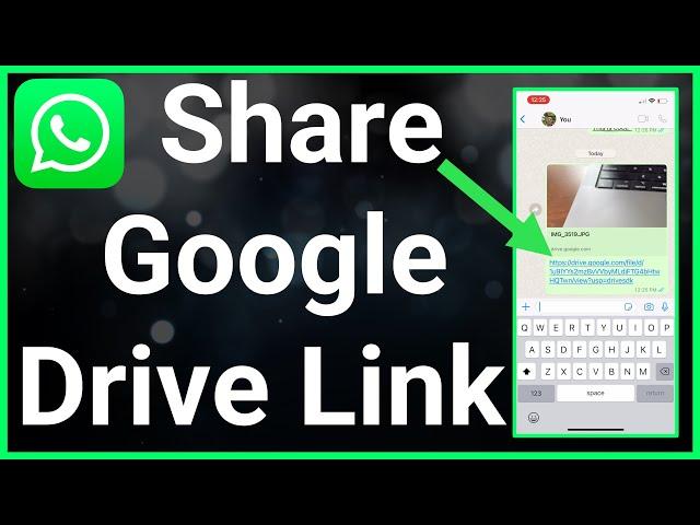 How To Share Google Drive Link On WhatsApp