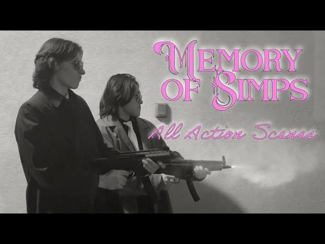 Memory of Simps - All Action Scenes