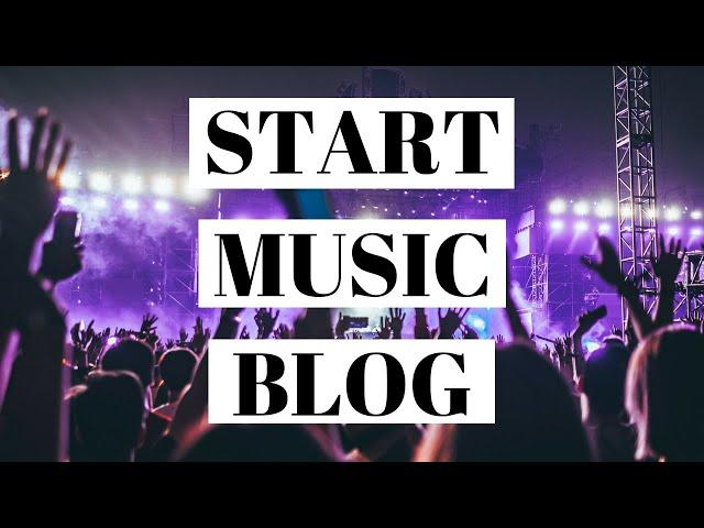 How To Start A Music Blog | WordPress Music Blogging Tutorial