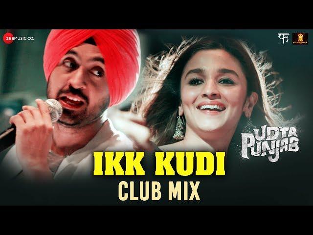 Ikk Kudi sung by Alia Bhatt & Diljit Dosanjh | Udta Punjab | Amit Trivedi