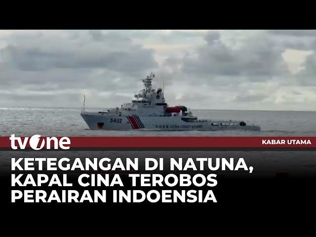 Bakamla Usir Kapal Cina Coast Guard di Laut Natuna Utara | Kabar Utama tvOne