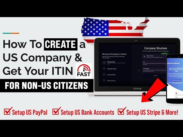How To Create a US Company & Get Your ITIN Fast! (Get US PayPal, Stripe, & US Bank Accounts)