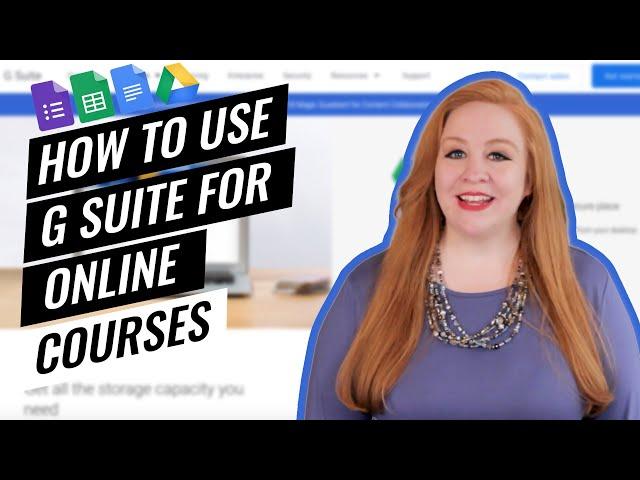 How I Use G Suite to Create Online Courses