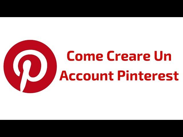 Come Creare Un Account Pinterest