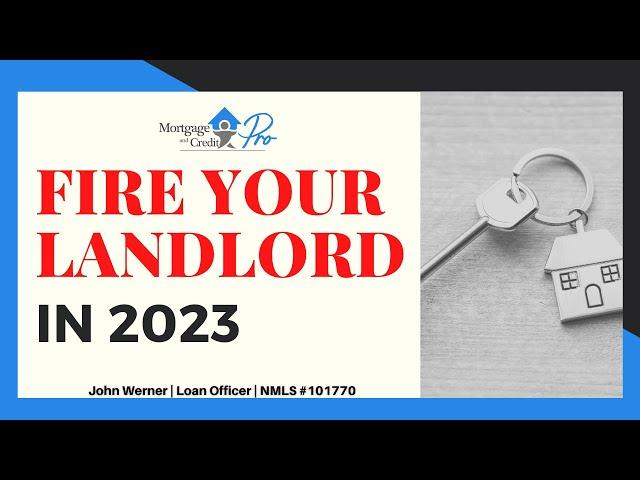 Fire Your Landlord in 2023