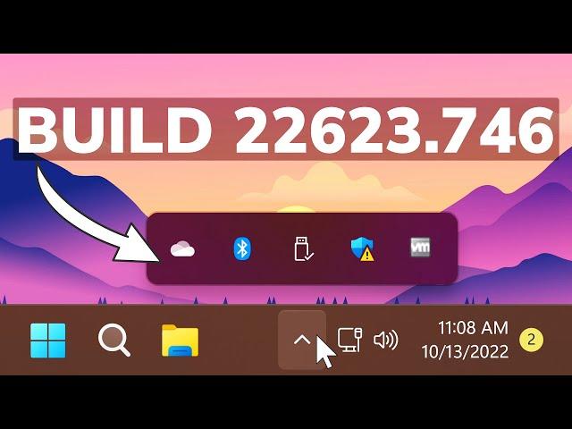 New Windows 11 Build 22623.746 – New System Tray and Fixes on the Beta Channel