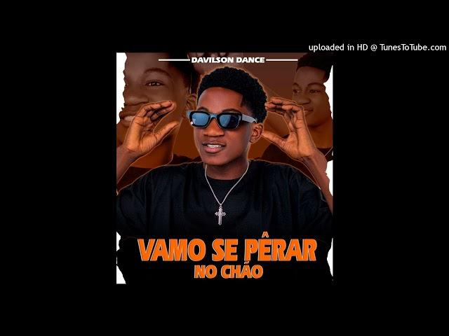 Davilson Dance - Vamos Se Perar No Chão  (Prod W no Beat Labe)