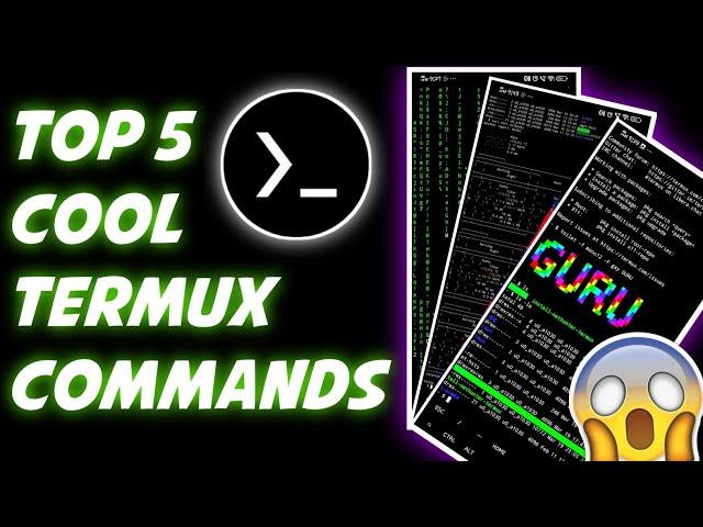 Top 5 Secret And Cool Commands Of Termux App On Android | CodeGrills