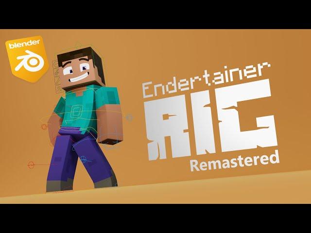 Endertainer Rig Remastered | An Open-Source Minecraft Blender Rig