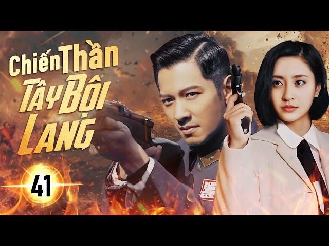 CHIẾN THẦN TÂY BỘI LANG  - Tập 41 | Phim Hành Động Kháng Nhật Cực Chiến 2024 | NewTV Việt Nam