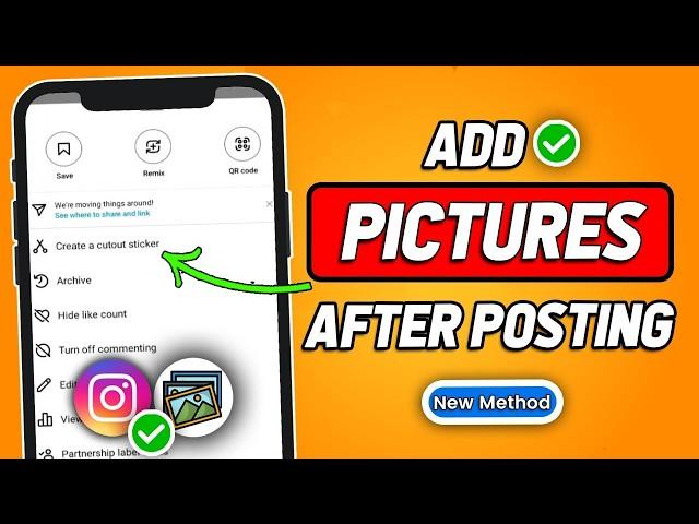 How To Add A Picture After Posting On Instagram (2024 Updated Way)