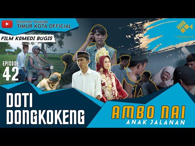 EPISODE #42 | AMBO NAI ANAK JALANAN | TIMUR KOTA OFFICIAL | FILM KOMEDI BUGIS | VIRAL