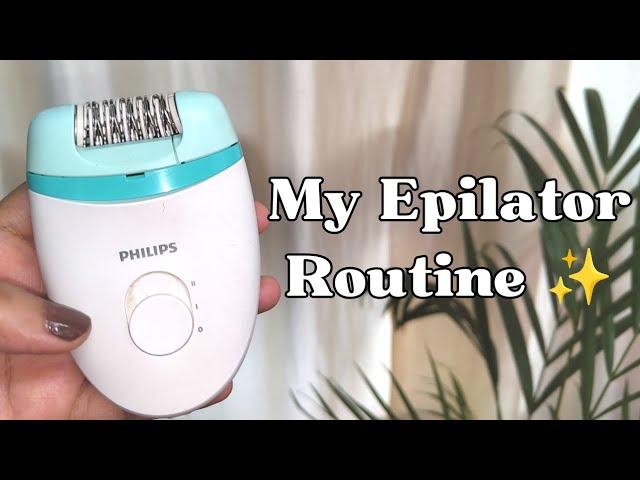 My Epilating Routine Since 4 years | Philips Epilator