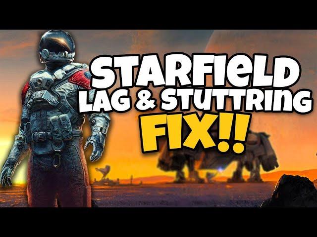 How To Fix Starfield Lag & Stuttering & FPS Drops on PC