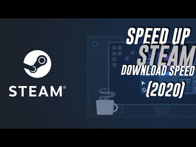 How To Increase Steam Download Speed in 2020