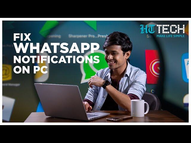 How to Enable WhatsApp Desktop Notifications On Windows 11 | Tech 101 | HT Tech