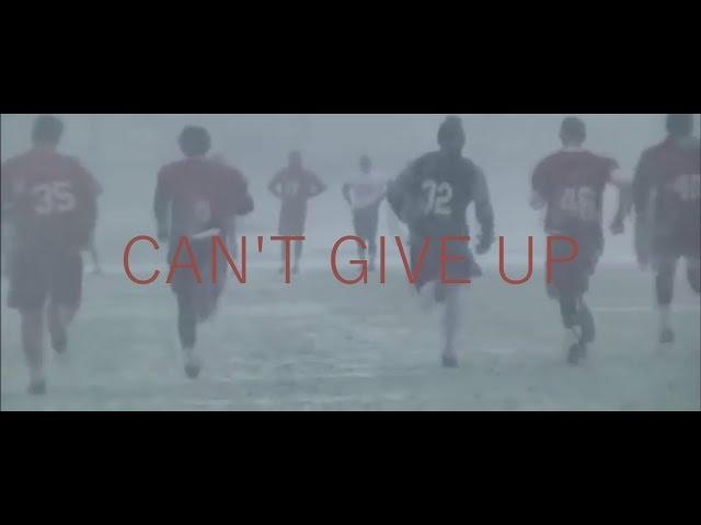 Football | "Can't Give Up" | Motivation