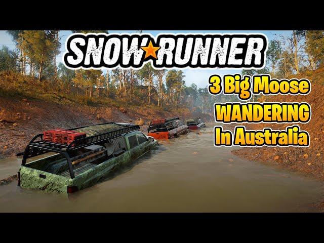 SnowRunner: 3 Big Moose WANDERING In Australia... | Top Gear Ep. #56