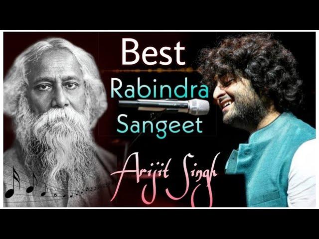 Rabindra Sangeet By Arijit Singh | BEST Till Date | Top 5 Songs