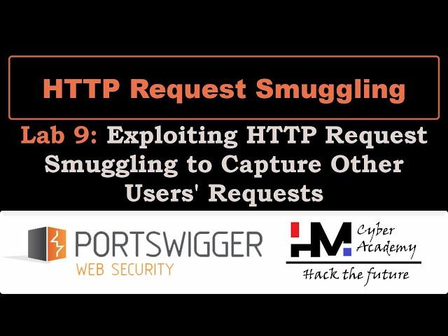 Lab 9 | Exploiting HTTP Request Smuggling to Capture Other Users' Requests #BugBounty