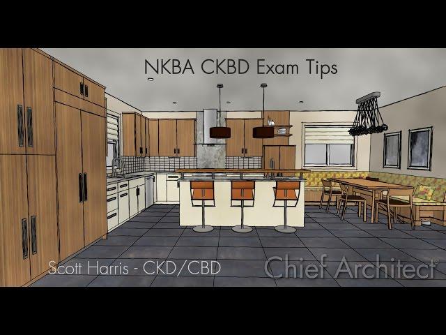 Tips for Taking the  NKBA CKBD Exam using Chief Architect Software