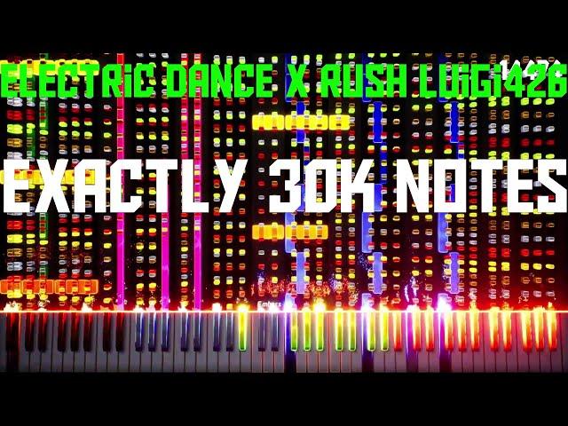 Black MIDI - Electric Dance x Rush Luigi426 ~ Exactly 30K Notes