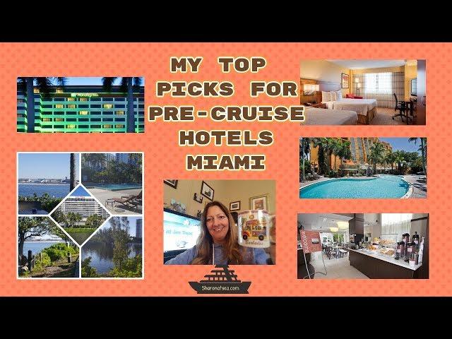 MY TOP PICKS FOR A PRE-CRUISE HOTEL IN MIAMI