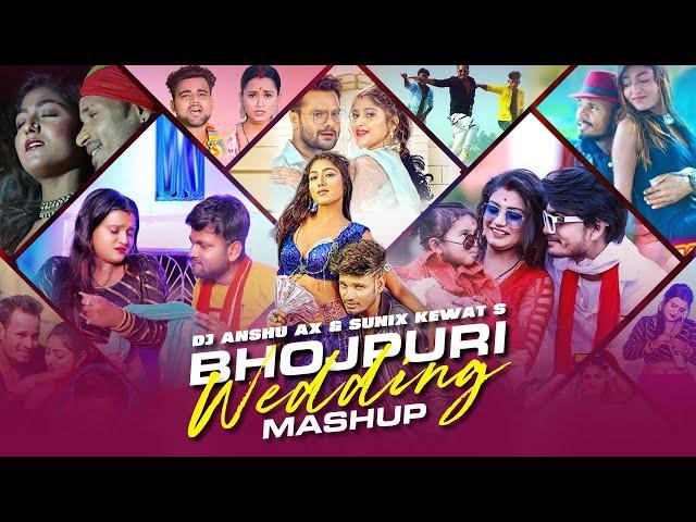 #Video Bhojpuri Wedding Mashup | 10K Special | @DjAnshuaX  | Sunix Kewat | Bhojpuri Mashup