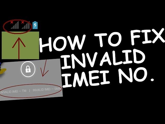 Fix Invalid IMEI Number Error | How to Fix/Repair Invalid Imei Number Issue