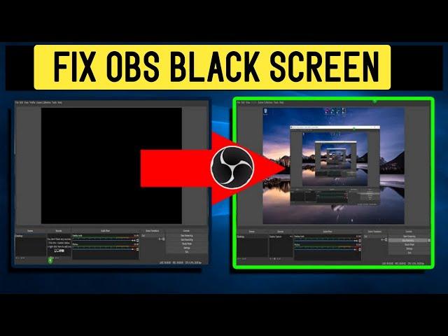 How to Fix OBS black Screen Game Capture Windows 10
