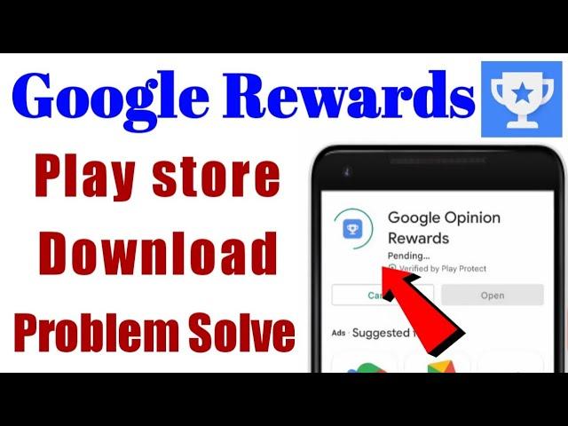 Google Opinion Rewards App Download Problem Solve In Play Store